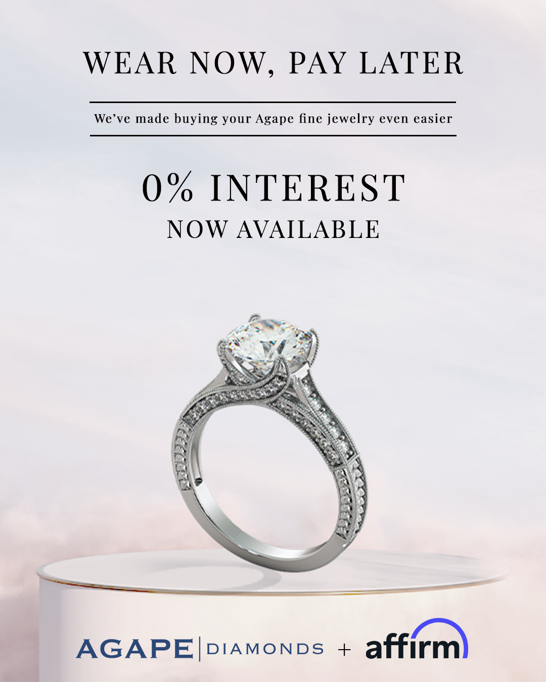 Diamond ring on a white pedestal with promotional text for Agape Diamonds and Affirm.